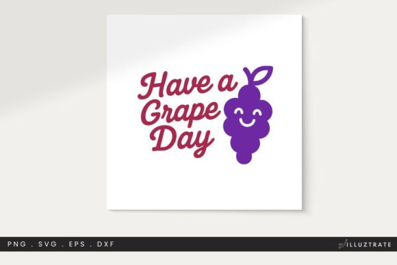 Grape Quote SVG Cut File Clipart PNG: Graphics for Crafts