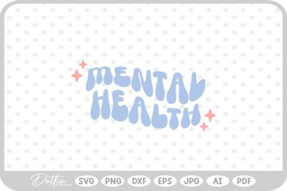 Mental Health Quote SVG PNG DXF: Graphics for Crafts & Care